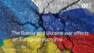 The Russia and Ukraine war effects on European economy