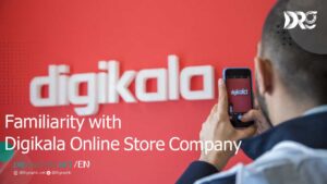 Familiarity with Digikala Online Store Company from Iran