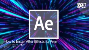 How to Install After Effects for Free