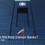 What are the Best Iranian Banks?