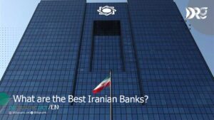 What are the Best Iranian Banks?