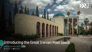 Introducing the Great Iranian Poet Saadi