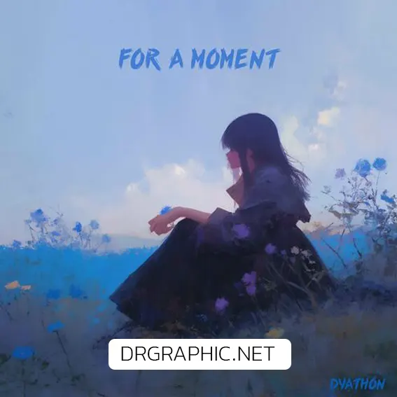 آهنگ بی کلام For a moment اثر dyathon